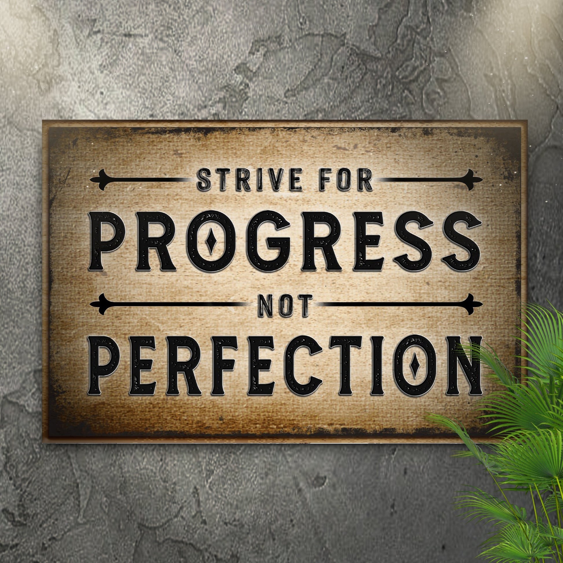 Strive For Progress Sign