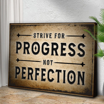 Strive For Progress Sign