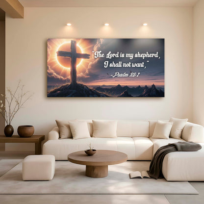 Psalm 23:1 - The Lord Is My Shepherd I Shall Not Want Faith Sign