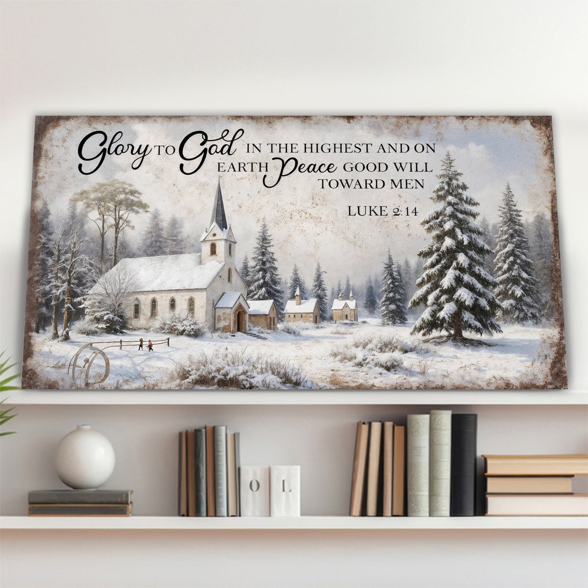 Rustic Holiday Luke 2:14 Wall Sign