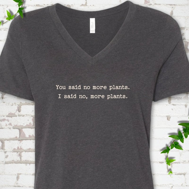 No More Plants V-Neck T-Shirt