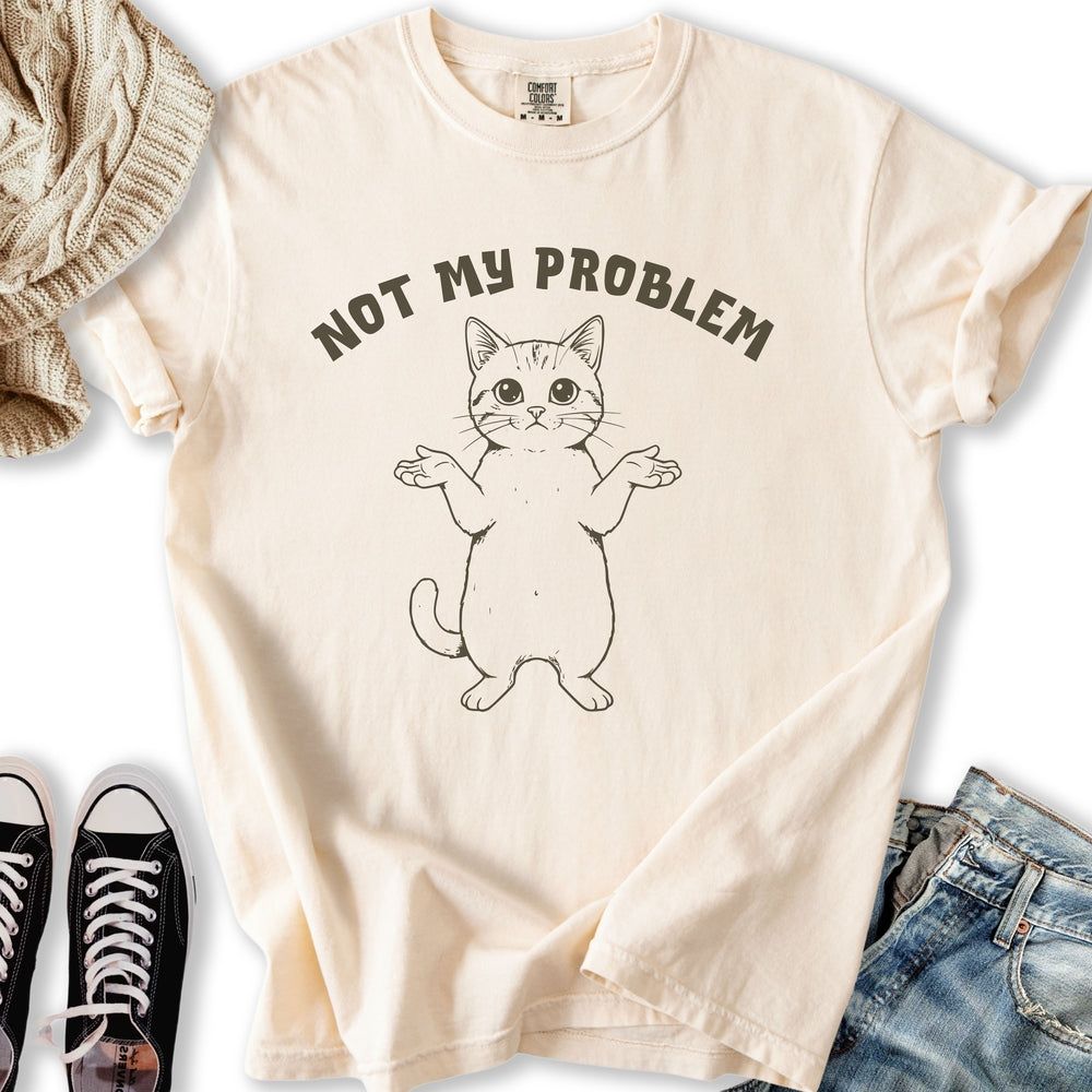 Not My Problem Relaxed Tee