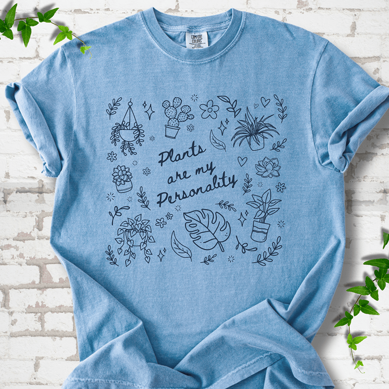 Plants Are My Personality T-shirt