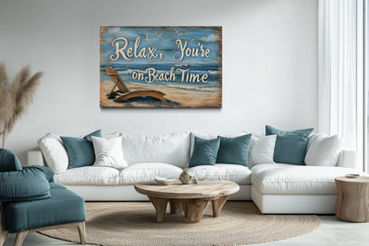 Relax You’re On Beach Time Canvas Wall Art