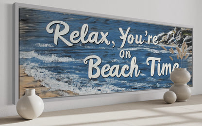 Relax You’re On Beach Time Long Horizontal Rustic Sign Over Bed Coastal Wall Art