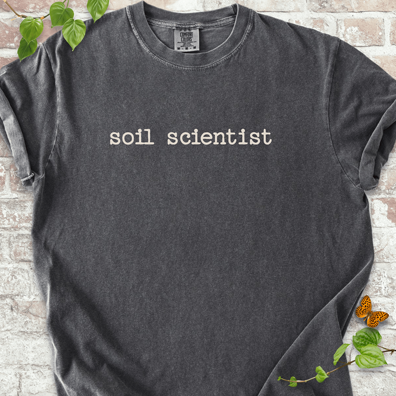 Soil Scientist T-shirt