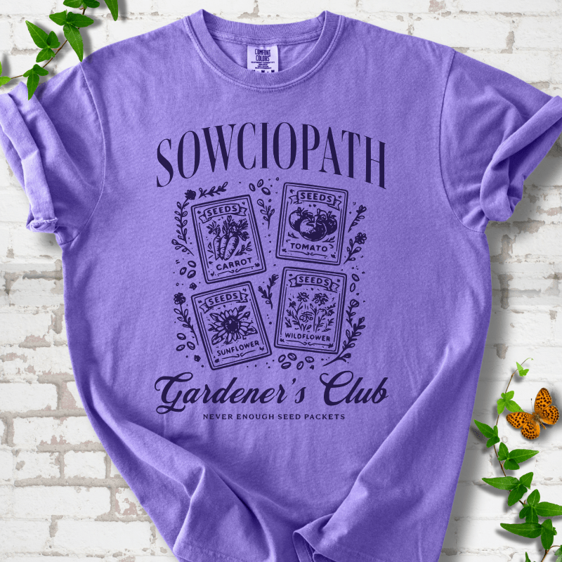 Sowciopath Gardeners Club T-Shirt