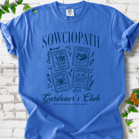 Sowciopath Gardeners Club T-Shirt