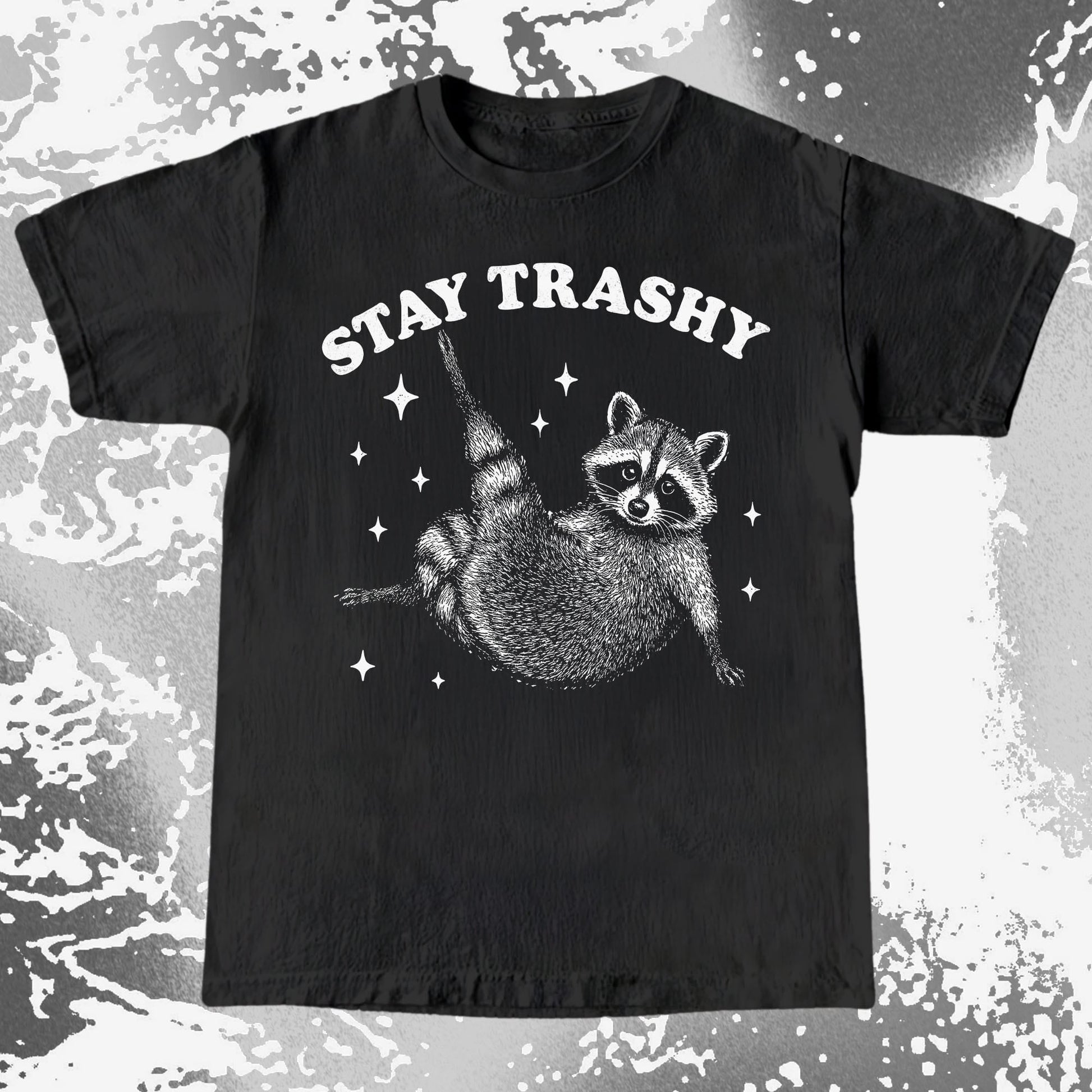 Funny Raccoon Stay Trashy Cute Trash Panda Shirt, funny meme tee gift (view 2)