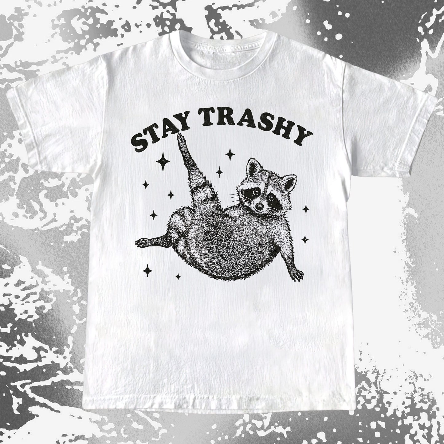 Funny Raccoon Stay Trashy Cute Trash Panda Shirt, funny meme tee gift