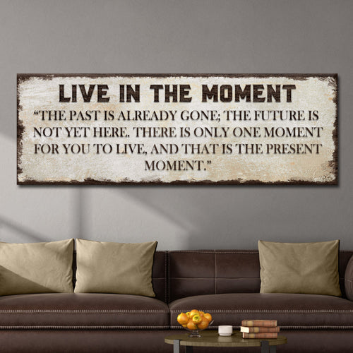 Live In The Moment Sign