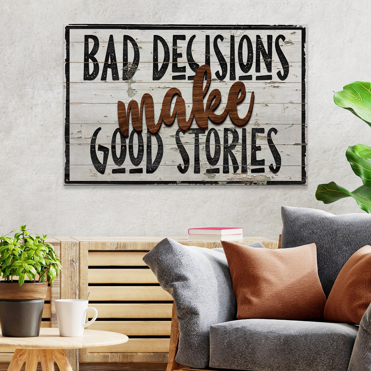 Bad Decisions Make Good Stories Sign III