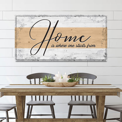 Home Is Where One Starts Sign