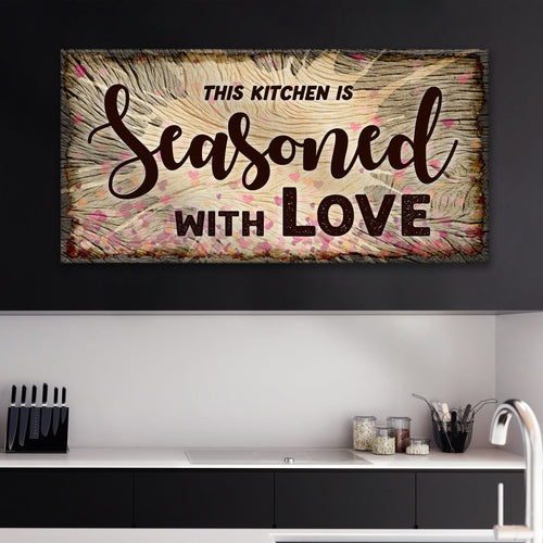 This Kitchen Is Seasoned Wth Love Sign II