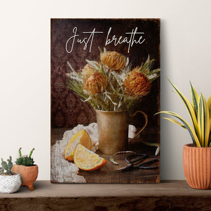 Just Breathe Sign VII