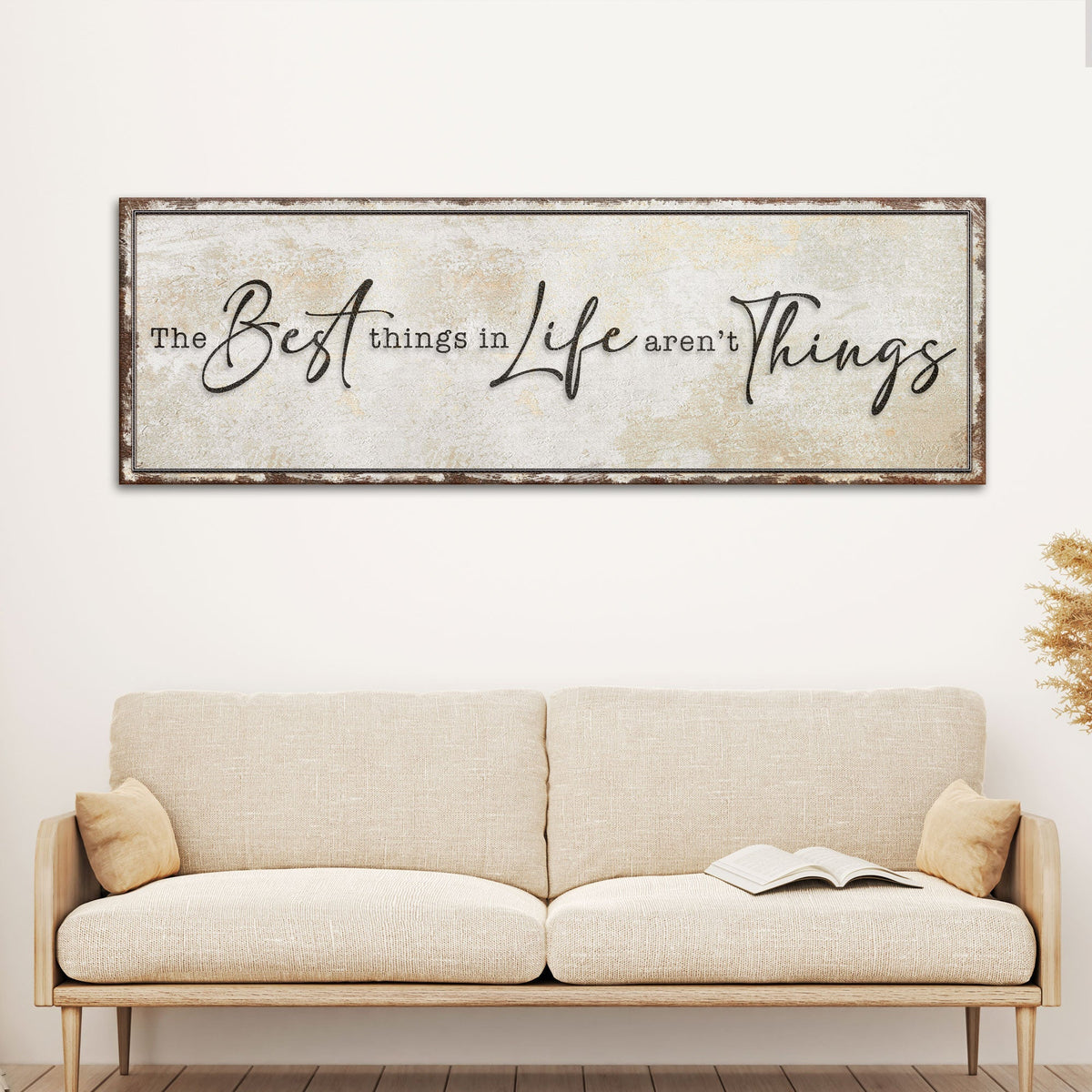 a great Things In Life Aren't Things Sign