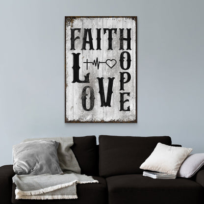 Faith, Hope, And Love Sign IV