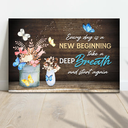 Everyday Is A New Beginning Sign IV
