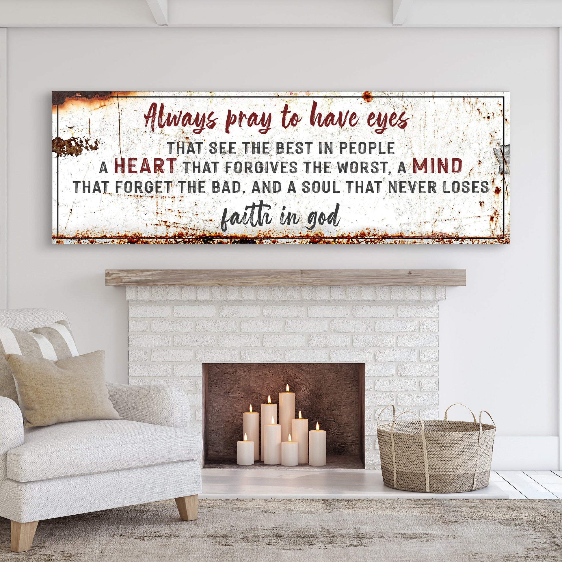 Always Pray To Have Eyes Sign