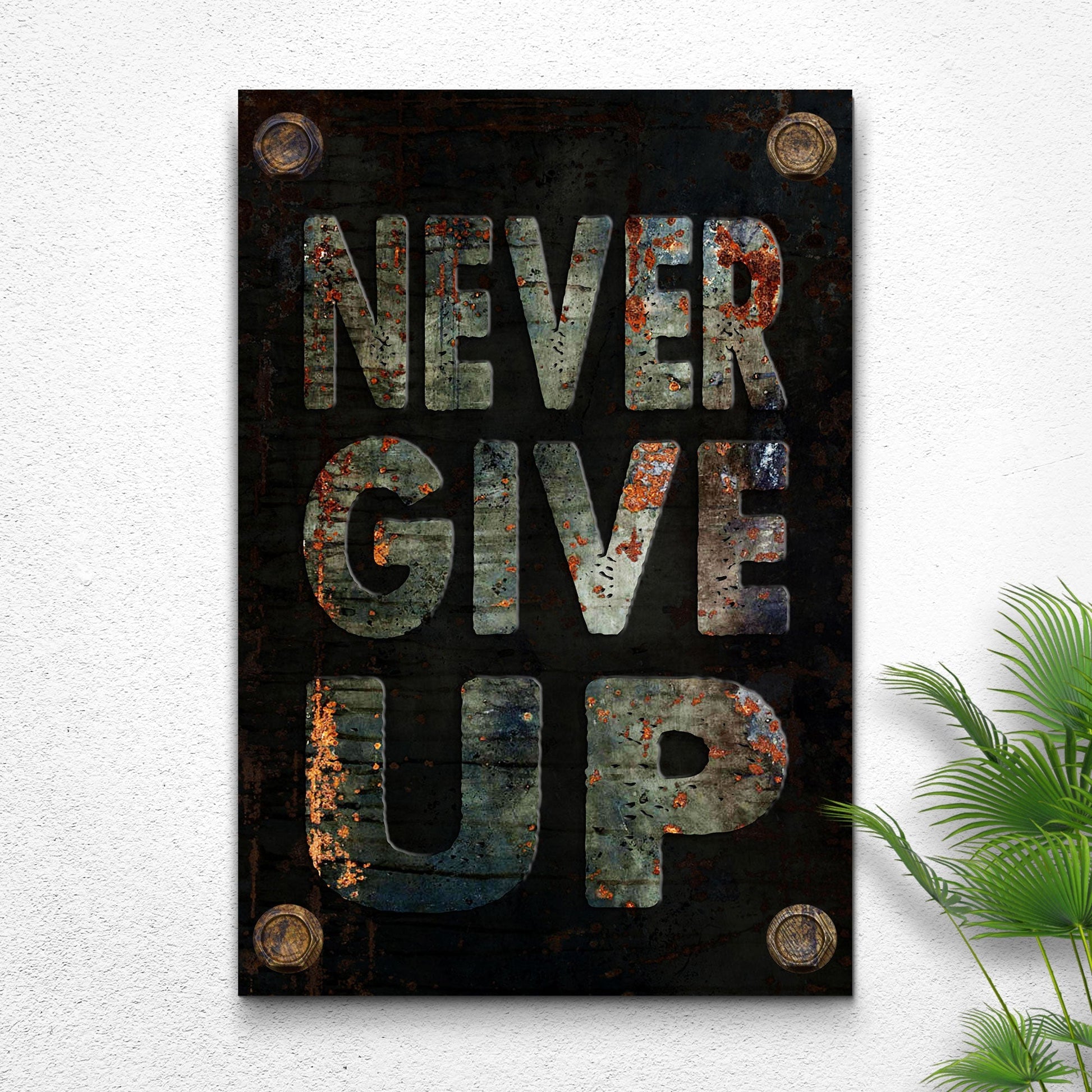Never Give Up Sign