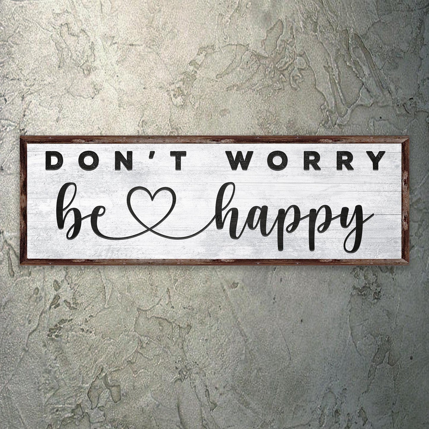 Don't Worry Be Happy Sign II