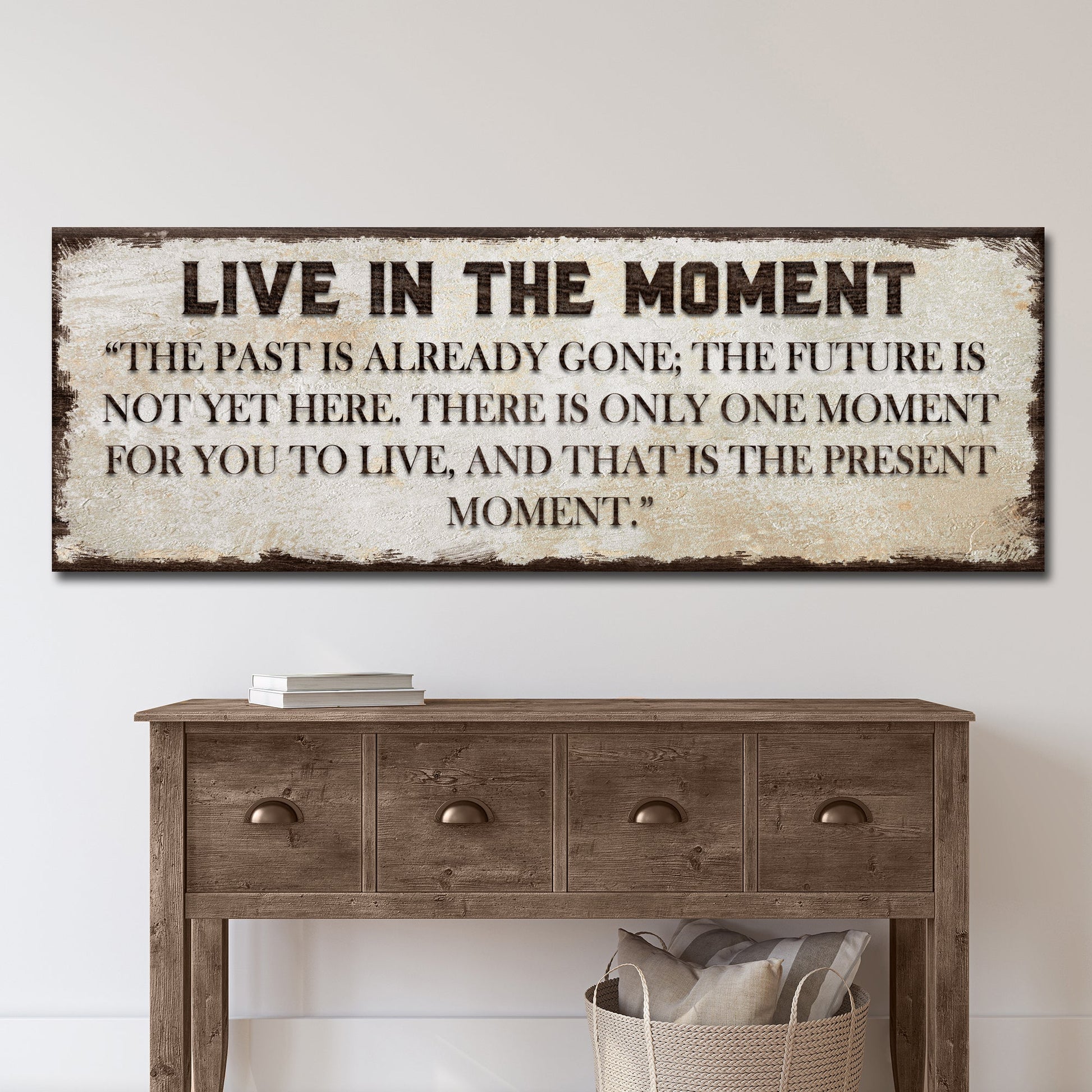 Live In The Moment Sign