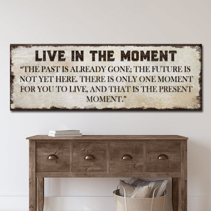 Live In The Moment Sign