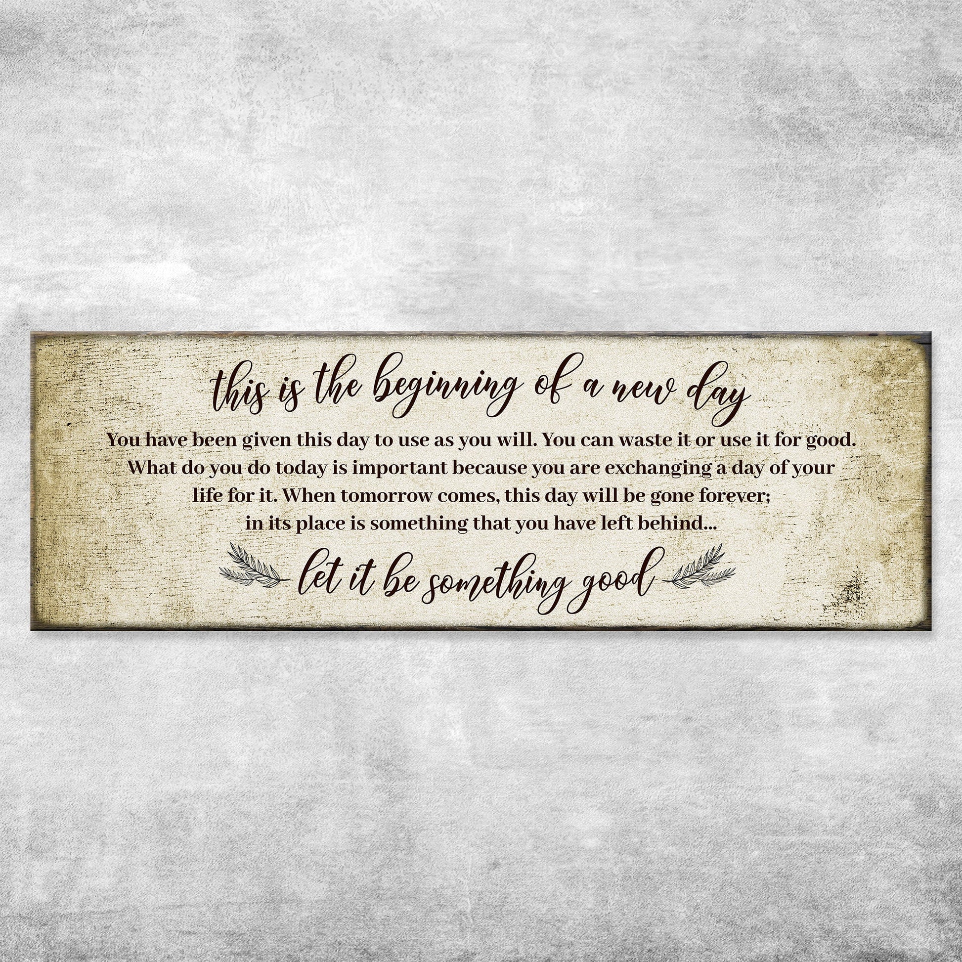 Beginning Of A New Day Inspirational Sign V