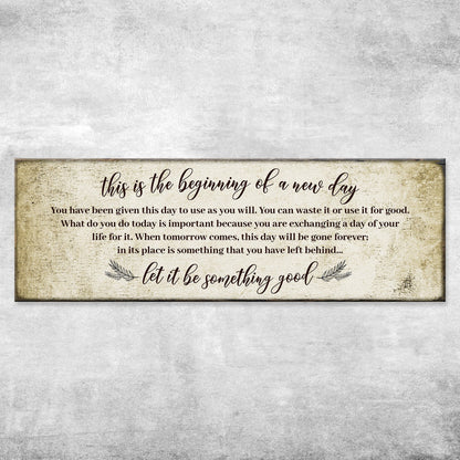 Beginning Of A New Day Inspirational Sign V