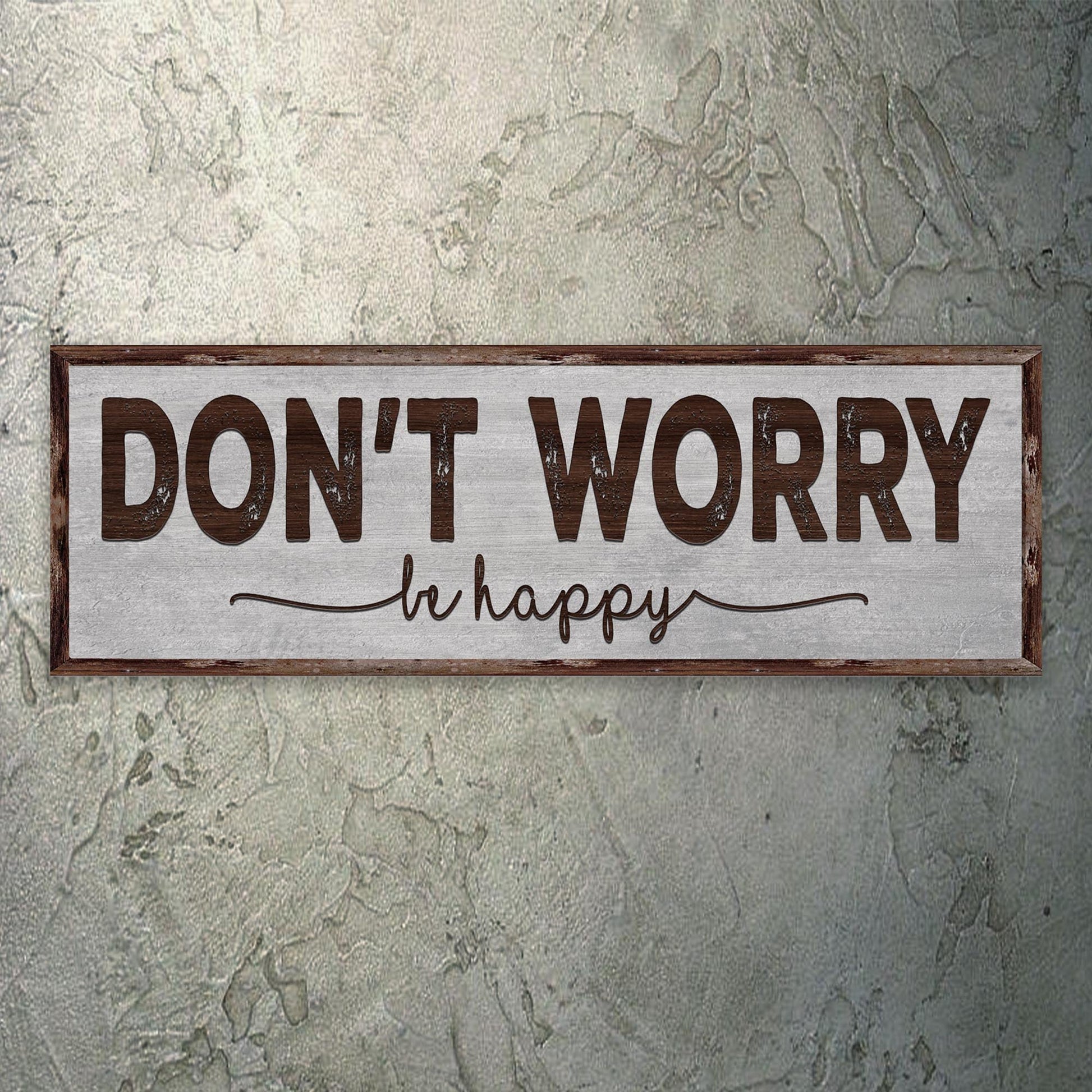 Don't Worry Be Happy Sign III