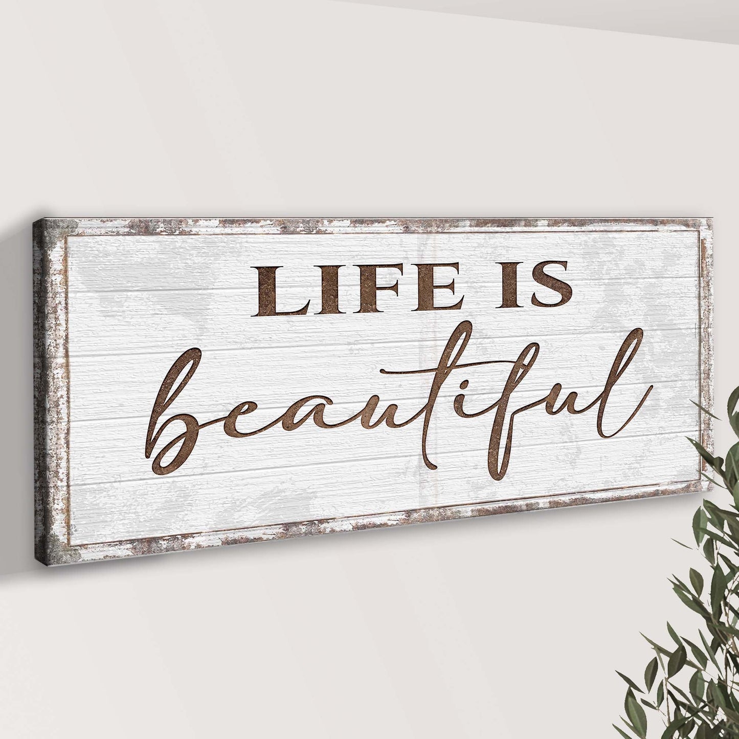 Life Is Beautiful Sign