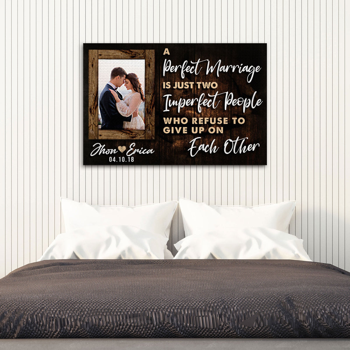 A Marriage Is Two Imperfect People Who Refuse To Give Up On Each Other Sign