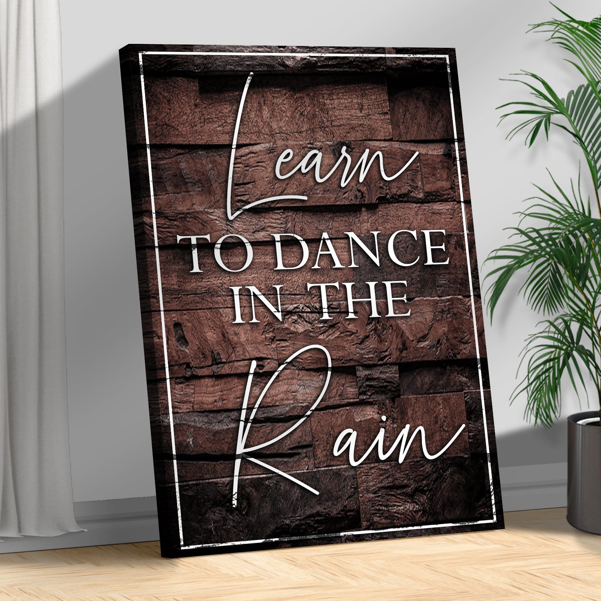 Learn To Dance In The Rain Sign III
