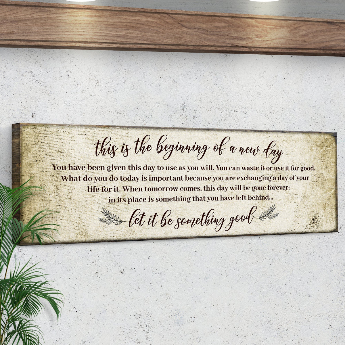 Beginning Of A New Day Inspirational Sign V