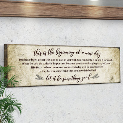 Beginning Of A New Day Inspirational Sign V