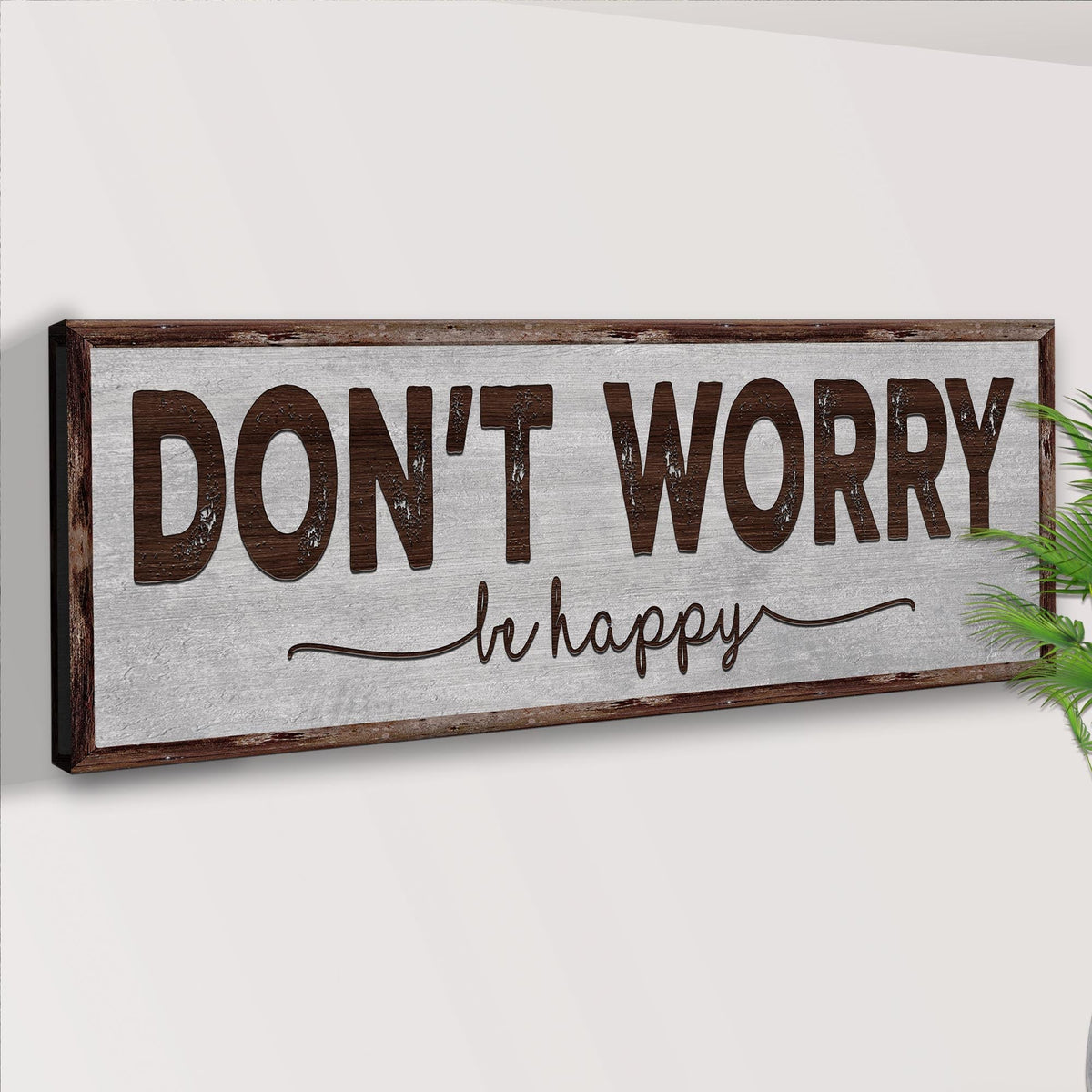 Don't Worry Be Happy Sign III
