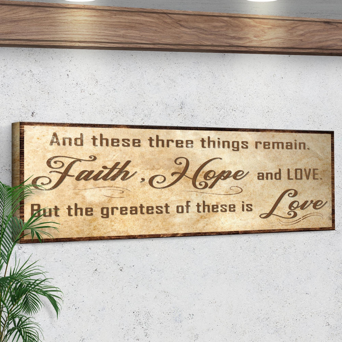 Faith, Hope, And Love Sign