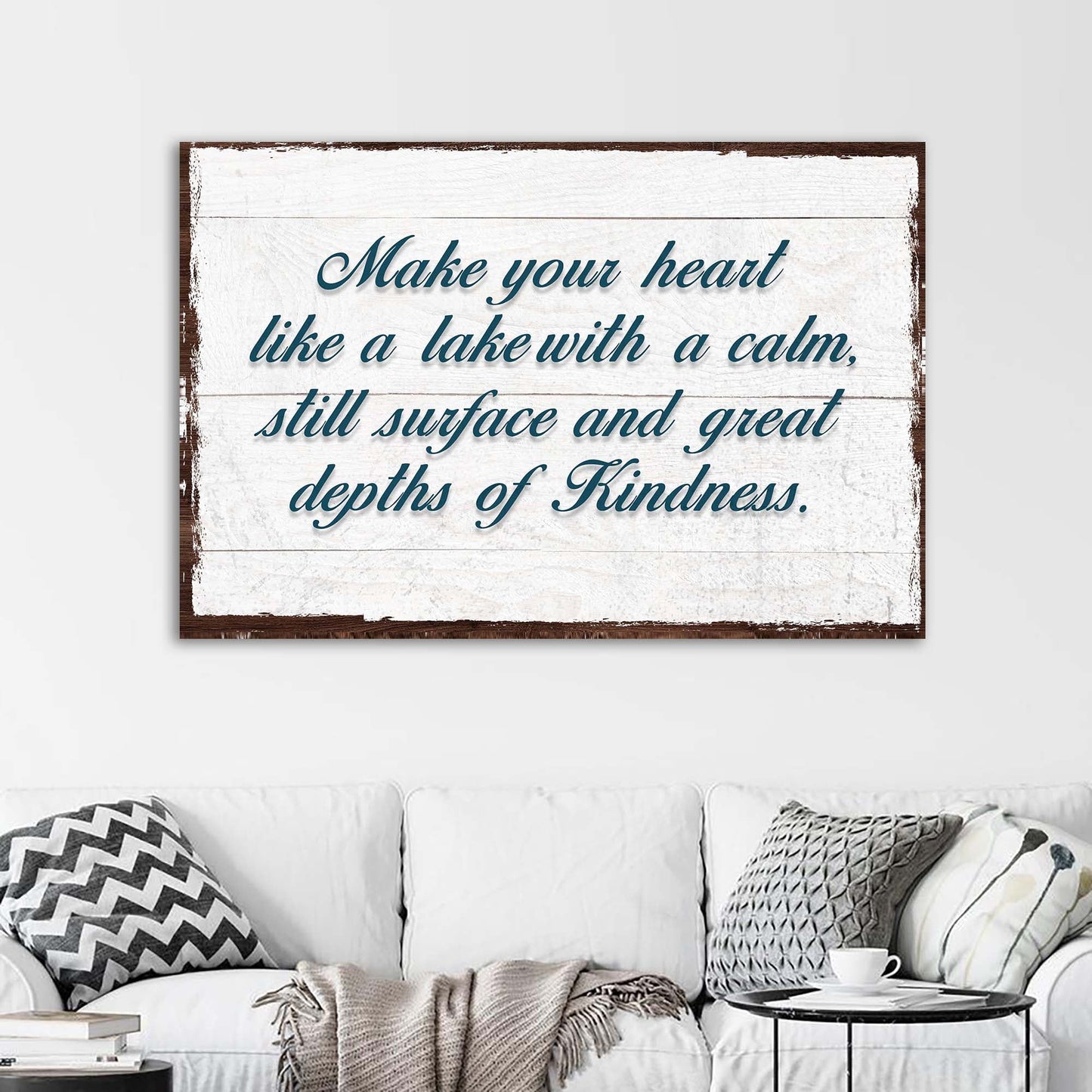 Make Your Heart Like A Lake Sign