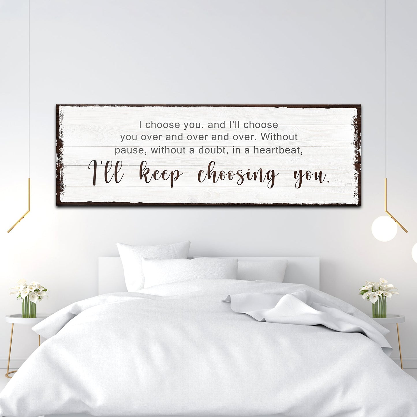 I'll Keep Choosing You Sign III