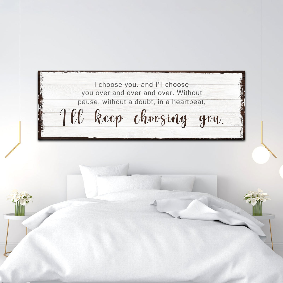 I'll Keep Choosing You Sign III