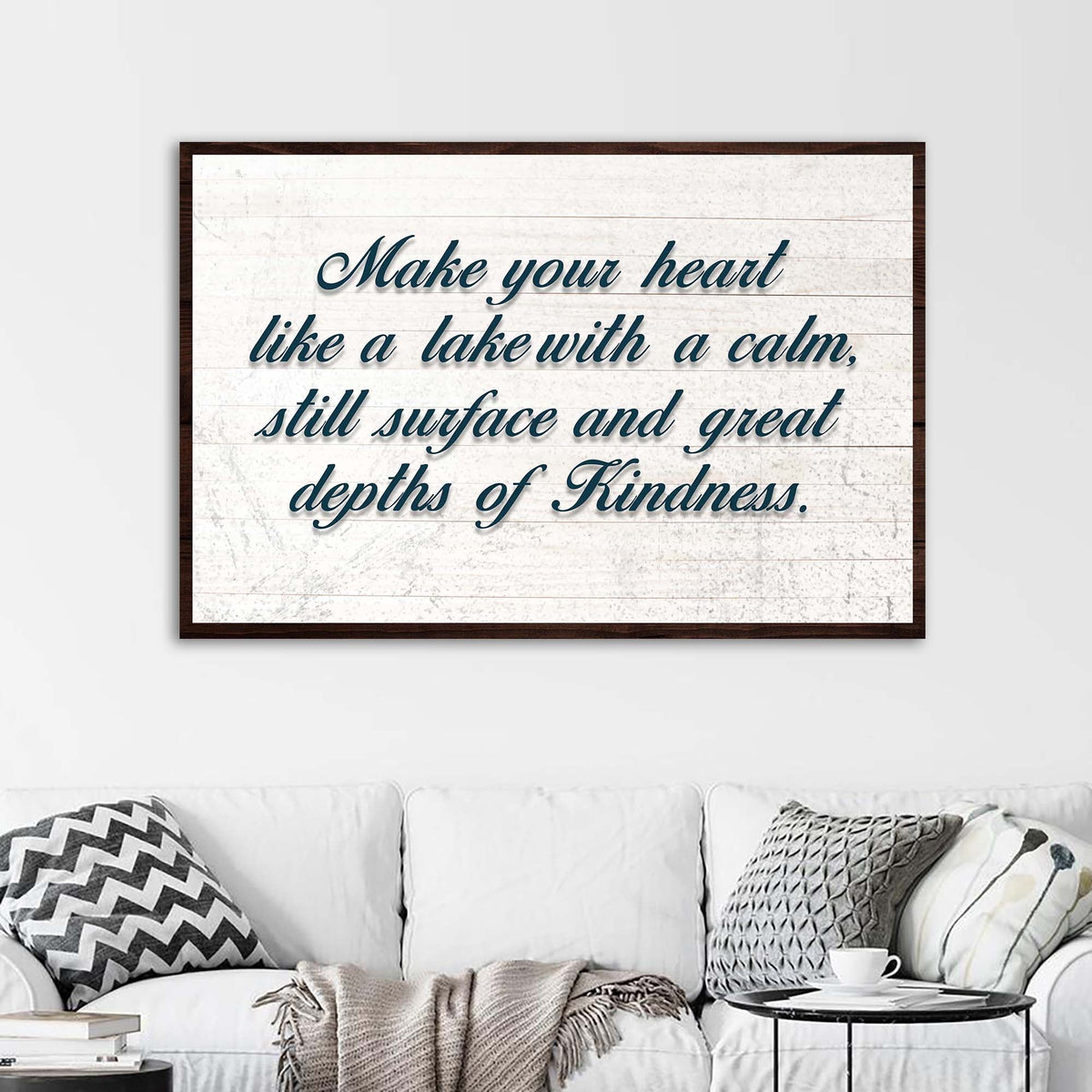Make Your Heart Like A Lake Sign