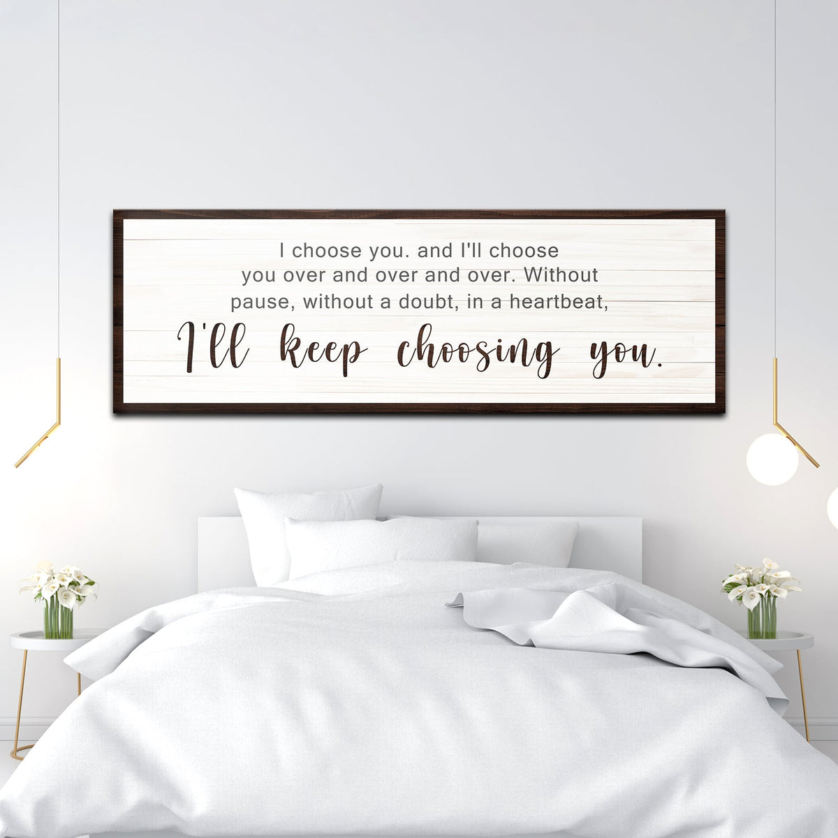 I'll Keep Choosing You Sign III