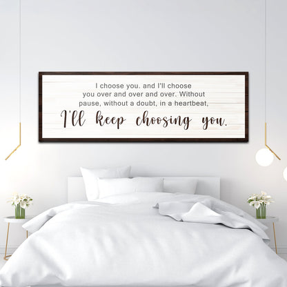 I'll Keep Choosing You Sign III