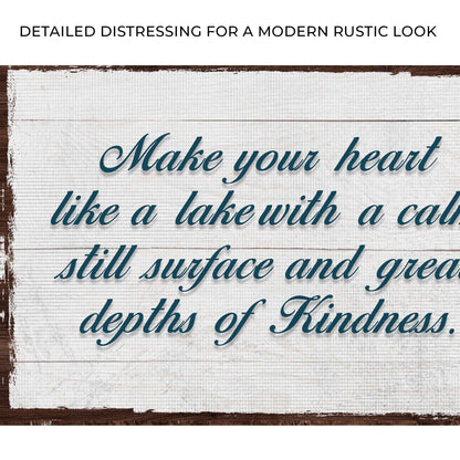Make Your Heart Like A Lake Sign