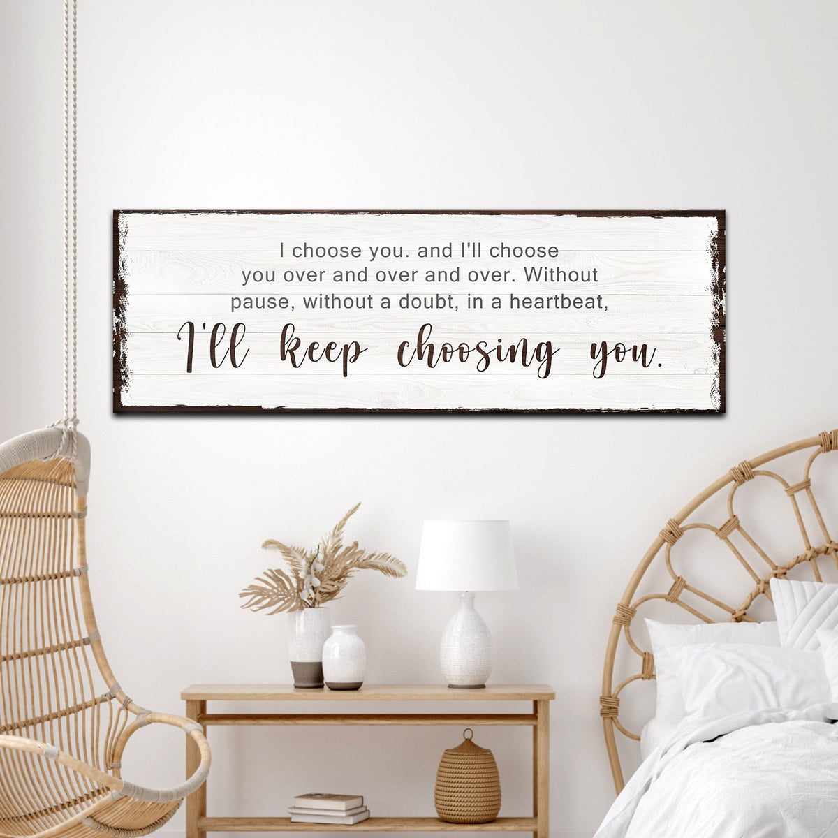 I'll Keep Choosing You Sign III