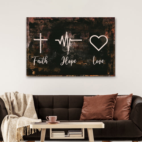 Faith, Hope, Love Sign IV