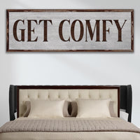 Get Comfy Sign