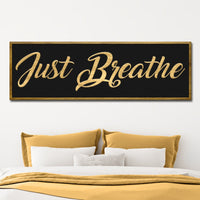 Just Breathe Sign X