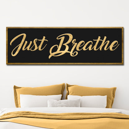 Just Breathe Sign X
