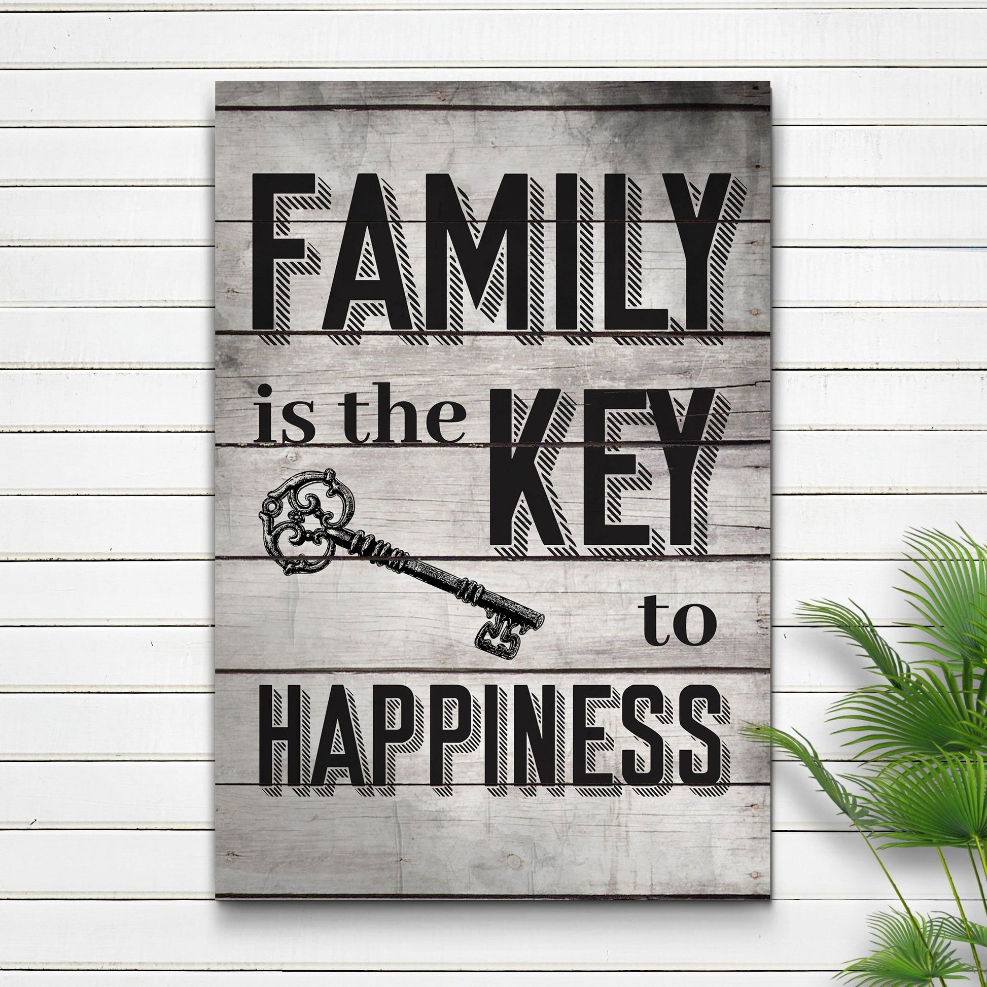 Family Is The Key To Happiness Sign II